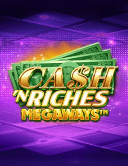 Cash 'N Riches Megaways™ Microgaming
